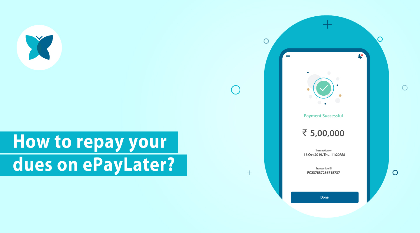 Repay your dues hassle-free on ePayLater mobile app